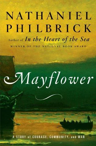 Cover of Mayflower: Voyage, Community, War by Nathaniel Philbrick