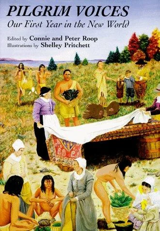 Cover of Pilgrim Voices: Our First Year in the New World by Edited by Connie and Peter Roop